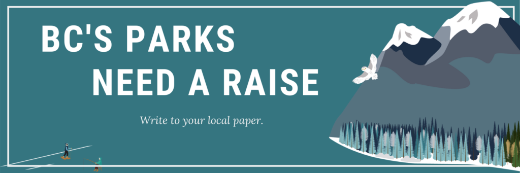 ID: BC's Parks Need A Raise. Click to write to your local paper.